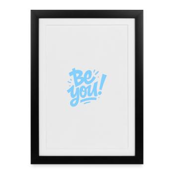 be you - Framed poster (27 × 37 cm) - black - Front