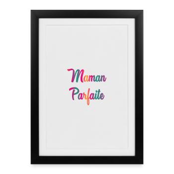 PERFEKTE MAMA - Gerahmtes Poster (27 × 37 cm) - Schwarz - Vorne