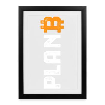 Bitcoin - Plan B - Crypto Gift - Framed poster (27 × 37 cm) - black - Front