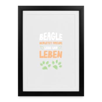 Beagle Liebe Leben - Gerahmtes Poster (27 × 37 cm) - Schwarz - Vorne