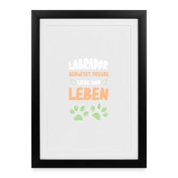Labrador Joy Love Life - Framed poster (27 × 37 cm) - black - Front