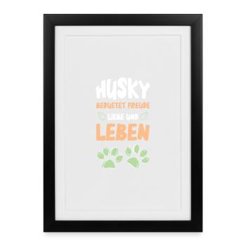 Husky Joy Love Life - Affiche encadrée (27 × 37 cm) - noir - Devant