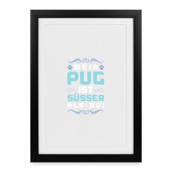 Pug Pug Dog Saying - Framed poster (27 × 37 cm) - black - Front