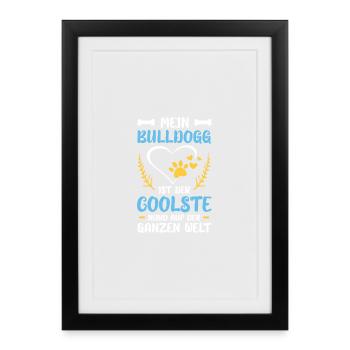 Mon bouledogue : le chien le plus cool du monde - Affiche encadrée (27 × 37 cm) - noir - Devant