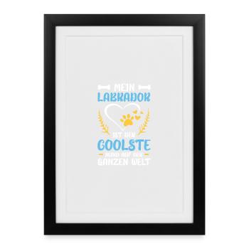 My Labrador – the coolest dog in the world - Framed poster (27 × 37 cm) - black - Front