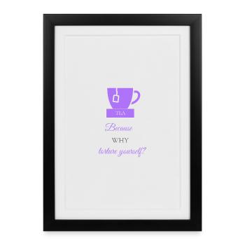 TEA-RIFFIC (Purple + Grey) - Framed poster (27 × 37 cm) - black - Front