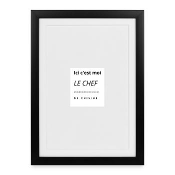 Ici c est moi le chef de cuisine - Affiche encadrée (27 × 37 cm) - noir - Devant