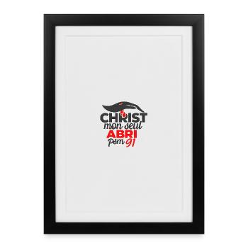 Christ mon seul Abri Psaumes 91 - Affiche encadrée (27 × 37 cm) - noir - Devant