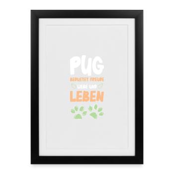 Pug Joie de vivre design - Framed poster (27 × 37 cm) - black - Front