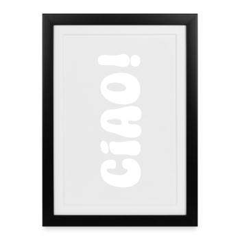 White Vertical Typo Motif Ciao - Framed poster (27 × 37 cm) - black - Front