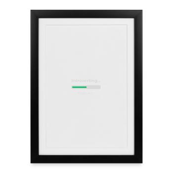 Introvert Loading - Framed poster (27 × 37 cm) - black - Front
