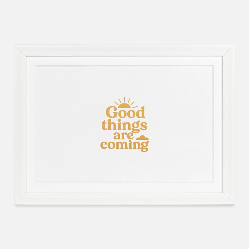 Good things are coming - Framed poster (37 × 27 cm) - white