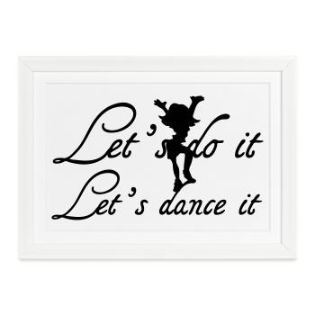 Let's dance it Geschenk - Gerahmtes Poster (37 × 27 cm) - Weiß - Vorne
