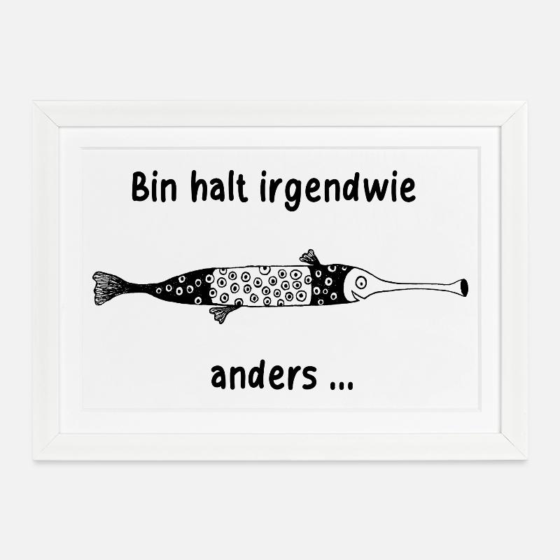 Bin halt irgendwie anders ... - Gerahmtes Poster (37 × 27 cm) - Weiß