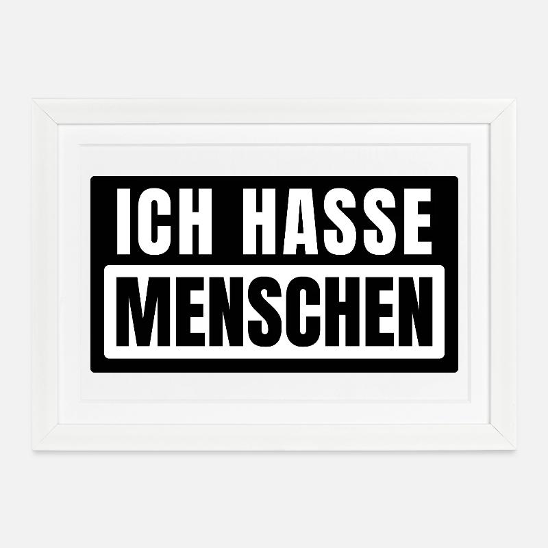 Menschen Hassen Modus Ehrlich und Sarkastisch - Gerahmtes Poster (37 × 27 cm) - Weiß
