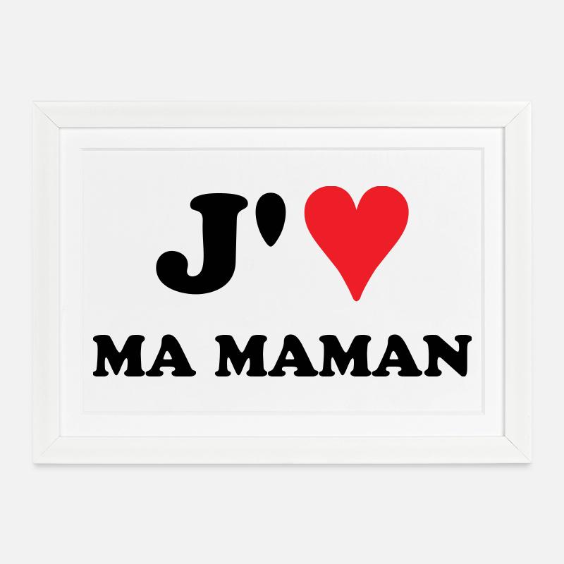 J'aime ma maman - Affiche encadrée (37 × 27 cm) - blanc