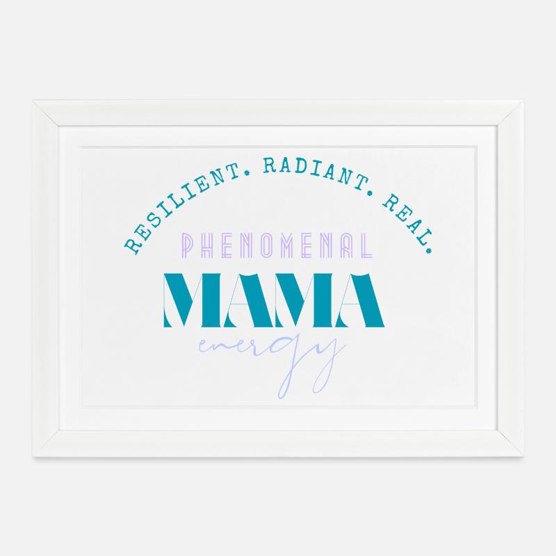 Phenomenal Mama Energy Tee - Framed poster (37 × 27 cm) - white