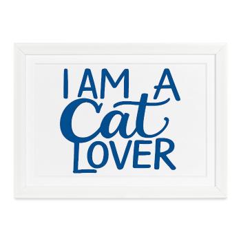 Ich bin ein Katzenliebhaber - Gerahmtes Poster (37 × 27 cm) - Weiß - Vorne