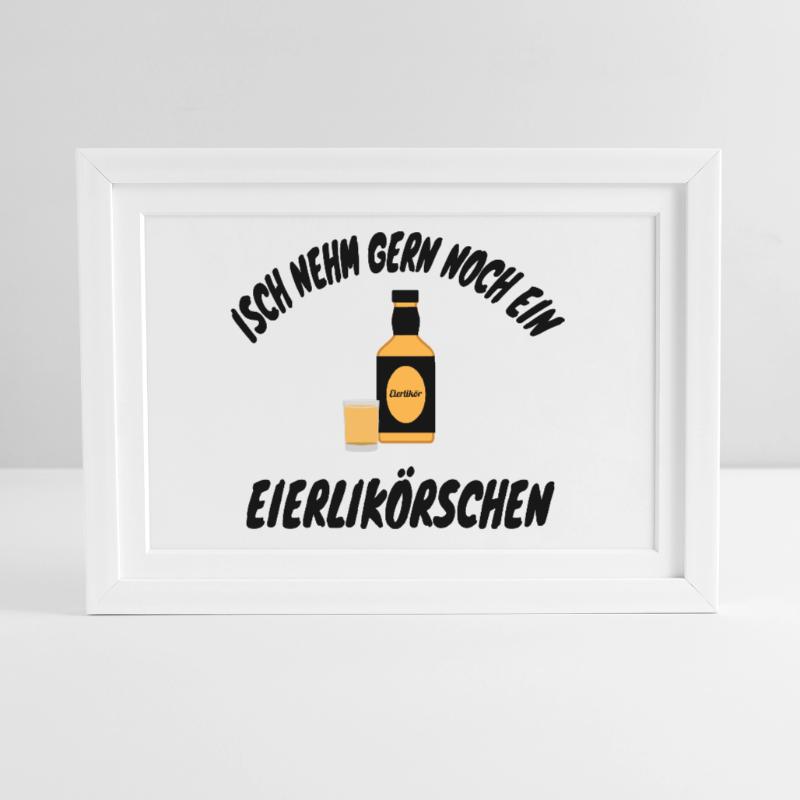 Isch nehm gerne noch ein Eierlikörschen Framed poster (37 × 27 cm)