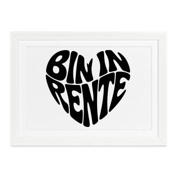 Bin in Rente  - Gerahmtes Poster (37 × 27 cm) - Weiß - Vorne