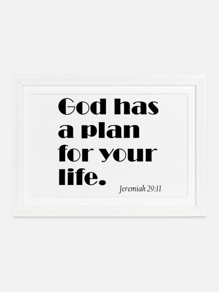God Has a Plan for Your Life - Gottes Plan - Gerahmtes Poster (37 × 27 cm) - Weiß