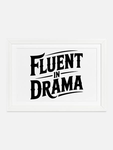 Fließend im Drama - Gerahmtes Poster (37 × 27 cm) - Weiß