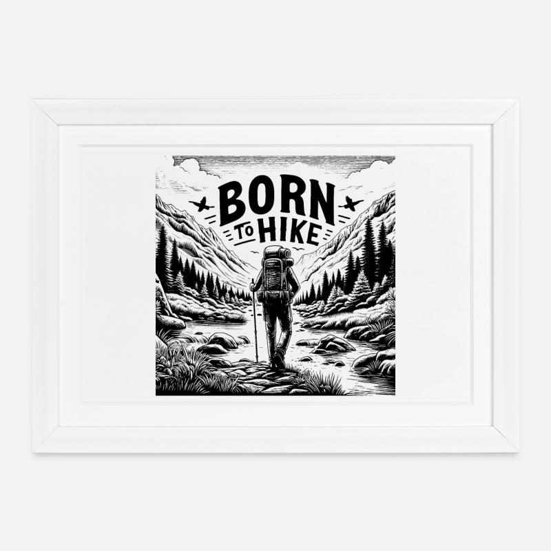 Born to hike - Affiche encadrée (37 × 27 cm) - blanc