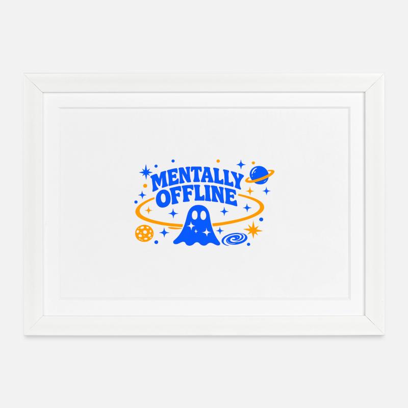 MENTALLY OFFLINE - Gerahmtes Poster (37 × 27 cm) - Weiß
