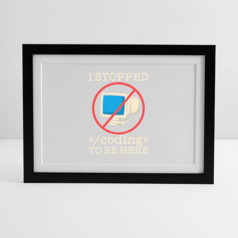Coding funny saying programmer Framed poster (37 × 27 cm)