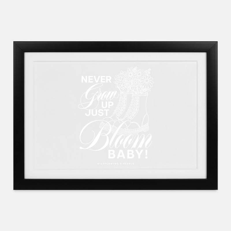 Bloom Boots Never Grow Up - Framed poster (37 × 27 cm) - black