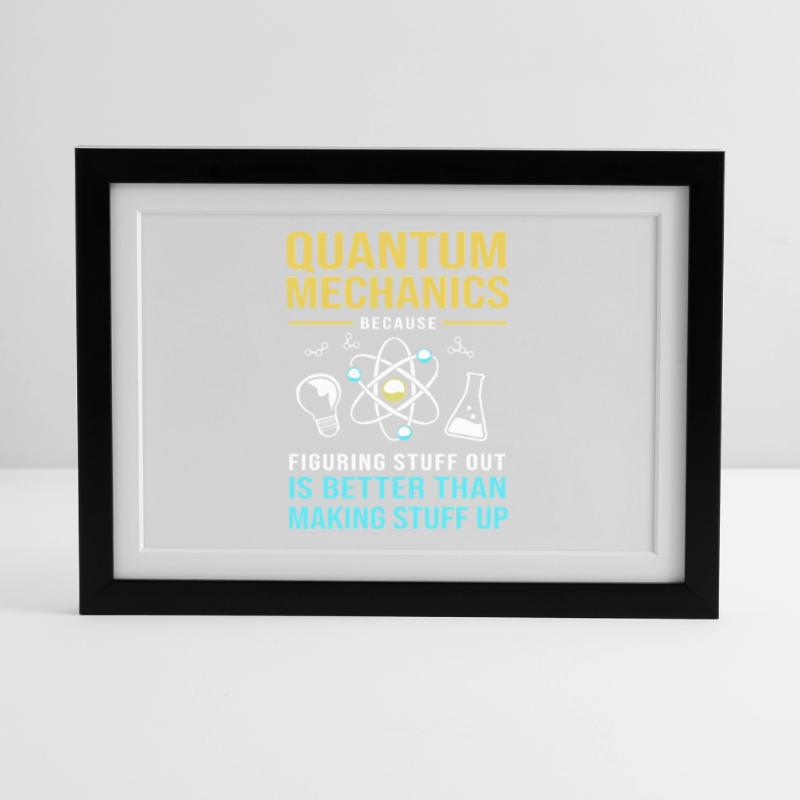 Quantum Physics Quantum Mechanics Quantum Leap Framed poster (37 × 27 cm)