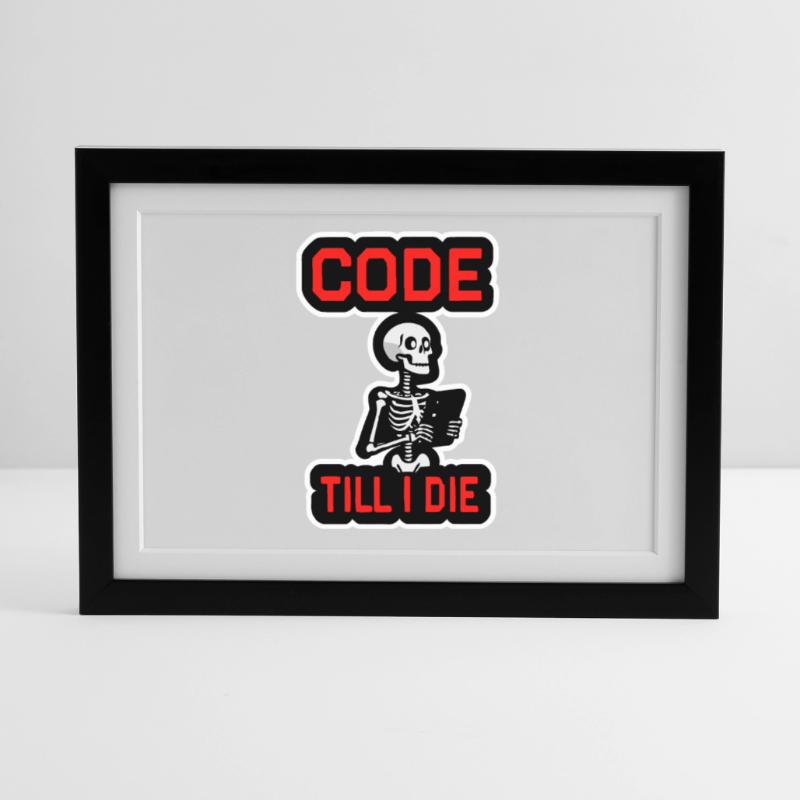 Skeleton with computer CODE TILL I DIE Framed poster (37 × 27 cm)