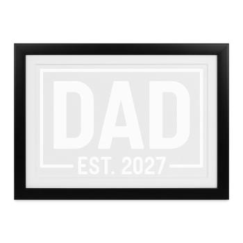Dad Est 2027 Vater Werden Und Neues Familienleben - Gerahmtes Poster (37 × 27 cm) - Schwarz - Vorne