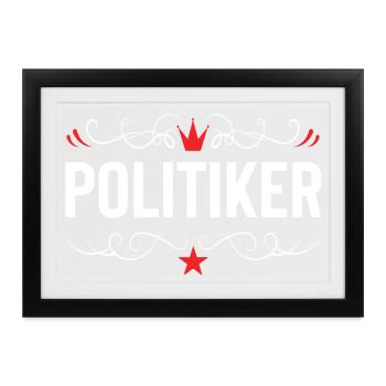Politiker Beruf - Gerahmtes Poster (37 × 27 cm) - Schwarz - Vorne