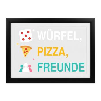 Würfel, Pizza, Freunde – Spieleabend Motiv - Gerahmtes Poster (37 × 27 cm) - Schwarz - Vorne