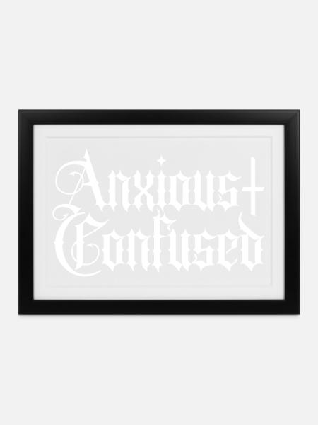 Anxious & Confused - Gerahmtes Poster (37 × 27 cm) - Schwarz