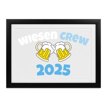 Wiesen Crew 2025 Bierglas Design Bayern - Gerahmtes Poster (37 × 27 cm) - Schwarz - Vorne