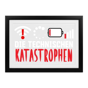 Nerd Computer DIE TECHNISCHEN KATASROPHEN LUSTIG - Gerahmtes Poster (37 × 27 cm) - Schwarz - Vorne