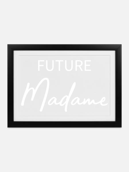 Zukünftige Madame - Gerahmtes Poster (37 × 27 cm) - Schwarz