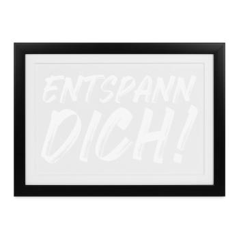 Entspann Dich! - Gerahmtes Poster (37 × 27 cm) - Schwarz - Vorne