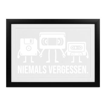 Niemals vergessen Diskette Videokassette Kassette - Gerahmtes Poster (37 × 27 cm) - Schwarz - Vorne