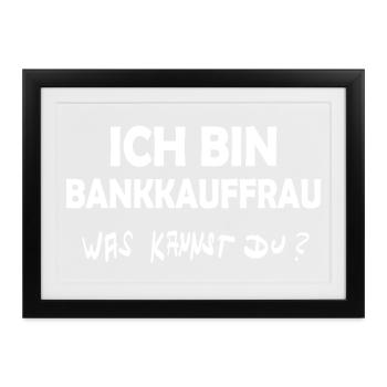 Beruf Bankkauffrau - Gerahmtes Poster (37 × 27 cm) - Schwarz - Vorne