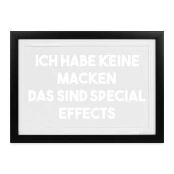 Ich habe keine Macken - Special Effects Shirts - Gerahmtes Poster (37 × 27 cm) - Schwarz - Vorne