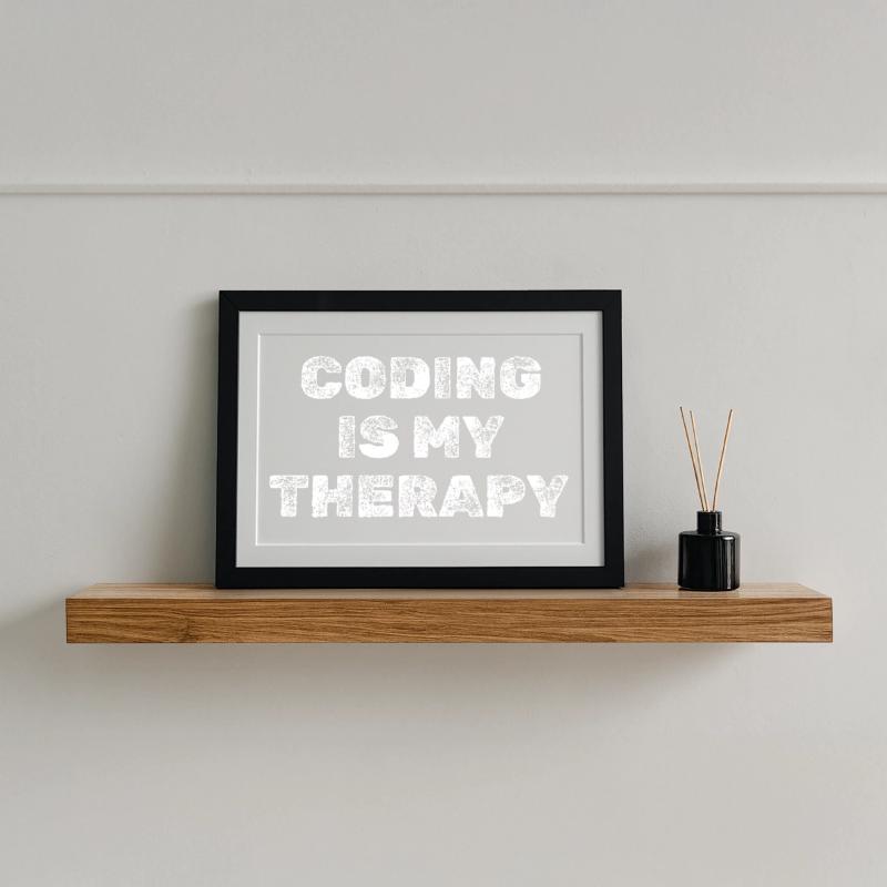 Coding Is My Therapy Programmierer Shirt Gerahmtes Poster (37 × 27 cm)