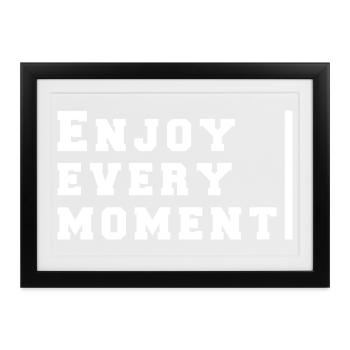 Genießen Sie jeden Moment - Gerahmtes Poster (37 × 27 cm) - Schwarz - Vorne