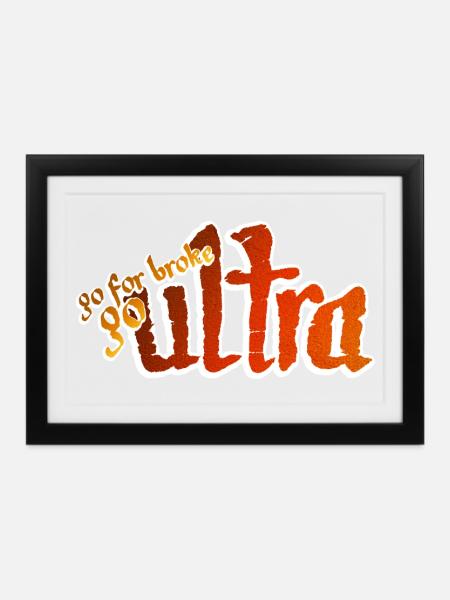 Go For Broke Go Ultra - Gerahmtes Poster (37 × 27 cm) - Schwarz