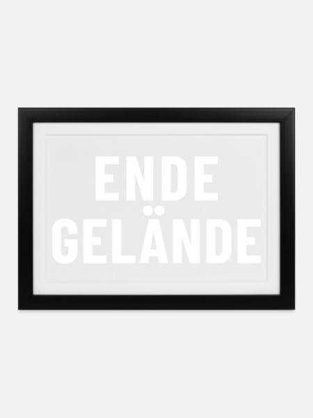 Ende Gelände - Gerahmtes Poster (37 × 27 cm) - Schwarz
