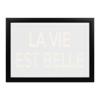 La Vie Est Belle – Französischer Chic - Gerahmtes Poster (37 × 27 cm) - Schwarz - Vorne