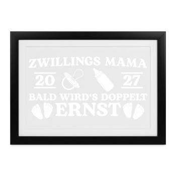 Zwillinge Mama 2027 Doppelt Ernst Werdende Eltern - Gerahmtes Poster (37 × 27 cm) - Schwarz - Vorne