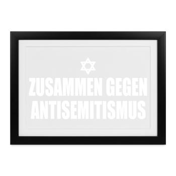 zusammen gegen antisemitismus - Gerahmtes Poster (37 × 27 cm) - Schwarz - Vorne